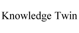 KNOWLEDGE TWIN