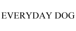 EVERYDAY DOG