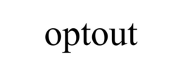 OPTOUT