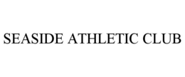 SEASIDE ATHLETIC CLUB