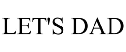 LET'S DAD