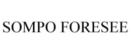 SOMPO FORESEE