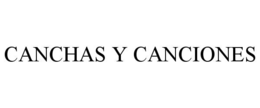 CANCHAS Y CANCIONES