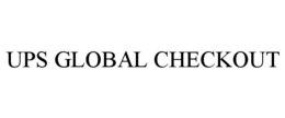 UPS GLOBAL CHECKOUT