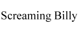 SCREAMING BILLY