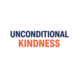 UNCONDITIONAL KINDNESS