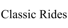 CLASSIC RIDES