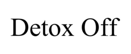 DETOX OFF