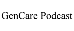 GENCARE PODCAST