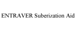 ENTRAVER SUBERIZATION AID