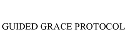 GUIDED GRACE PROTOCOL
