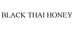 BLACK THAI HONEY