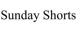 SUNDAY SHORTS