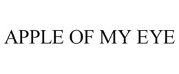 APPLE OF MY EYE