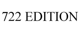 722 EDITION