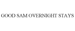GOOD SAM OVERNIGHT STAYS