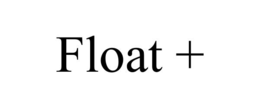 FLOAT +