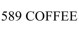 589 COFFEE