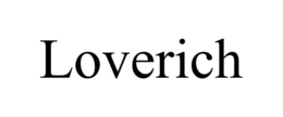 LOVERICH
