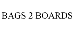 BAGS 2 BOARDS