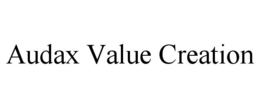 AUDAX VALUE CREATION