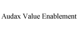 AUDAX VALUE ENABLEMENT