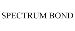 SPECTRUM BOND