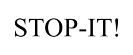 STOP-IT!