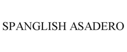 SPANGLISH ASADERO