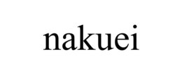NAKUEI
