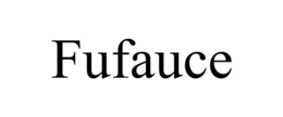 FUFAUCE