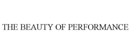 THE BEAUTY OF PERFORMANCE