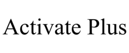 ACTIVATE PLUS