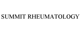 SUMMIT RHEUMATOLOGY