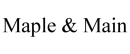 MAPLE & MAIN