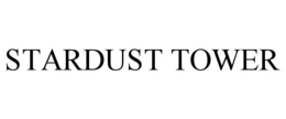 STARDUST TOWER