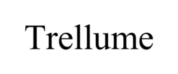 TRELLUME