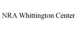 NRA WHITTINGTON CENTER