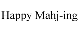 HAPPY MAHJ-ING