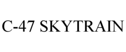 C-47 SKYTRAIN