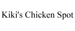 KIKI'S CHICKEN SPOT