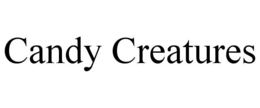 CANDY CREATURES
