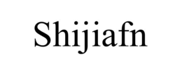SHIJIAFN