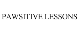 PAWSITIVE LESSONS