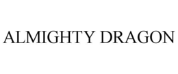 ALMIGHTY DRAGON