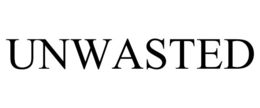 UNWASTED
