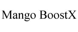 MANGO BOOSTX