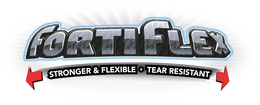 FORTIFLEX STRONGER & FLEXIBLE TEAR RESISTANT