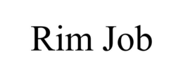 RIM JOB