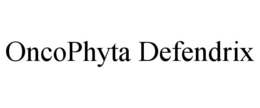 ONCOPHYTA DEFENDRIX